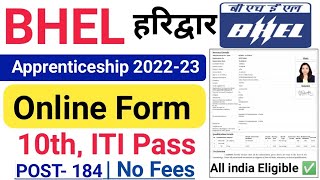 BHEL Haridwar Apprentice Online Form Kaise Bhare 2022  bhel haridwar apprentice 2022 BHEL Haridwar [upl. by Hgieleak]