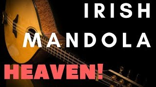 Irish mandola Heaven With a bit of Scottish heaven too [upl. by Grizel471]