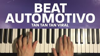 Beat Automotivo Tan Tan Tan Viral Piano Tutorial Lesson [upl. by Ecal]