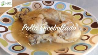 POLLO ENCEBOLLADORecetas NutritivasHECHOxMAMÁ [upl. by Gorges]