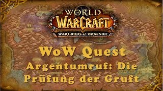 WoW Quest Argentumruf Die Prüfung der Gruft [upl. by Ecnarepmet]