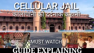 Cellular Jail  What Is Kalapaniकलापानी की दर्दनाक कहानी Kalapani Cellular Jail  Guide Andaman [upl. by Imarej]