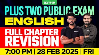 Plus Two Public Exam English  Full Chapter Revision  Xylem Plus Two [upl. by Ramak]