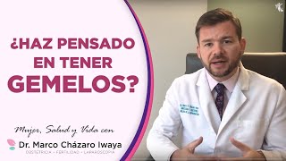 EMBARAZO GEMELAR O MÚLTIPLE 👉 Tipos Tratamientos y Riesgos  Dr Marco Cházaro [upl. by Frymire395]