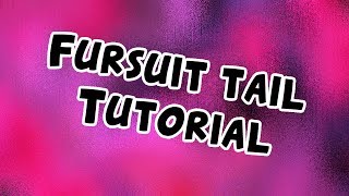 Fursuit Tail Tutorial [upl. by Anyl825]