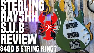 Sterling SUB Stingray 5HH quotRay5HHquot 400 King of Five Strings  LowEndLobster Review [upl. by Raybin864]