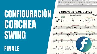 Configuración de Corchea Swing  Finale [upl. by Aihsal]