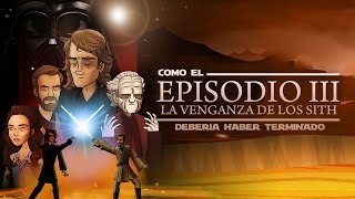 Como la Venganza de los Sith Debería Haber Terminado [upl. by Norihs]