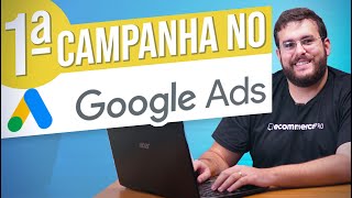 4 DICAS PARA A SUA PRIMEIRA CAMPANHA NO GOOGLE ADS [upl. by O'Meara]