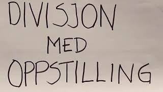 Divisjon med oppstilling [upl. by Atineb395]