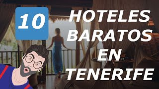 10 Hoteles Baratos En Tenerife 👀 [upl. by Ashatan]