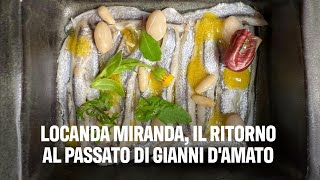 Locanda Miranda il ritorno al passato di Gianni DAmato [upl. by Sylas]