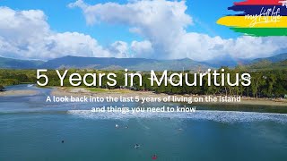 Looking Back on 5 YEARS of Living in MAURITIUS Our Expat Life in Mauritius [upl. by Htnamas]