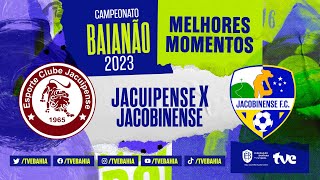 JACUIPENSE 3X2 JACOBINENSE  MELHORES MOMENTOS  BaianãoNaTVE 2023 [upl. by Yauqram]