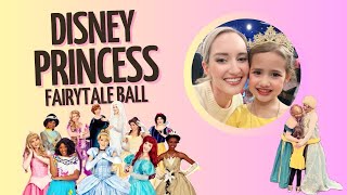 The Disney Fairytale Princess Ball Guide disney [upl. by Akinet740]