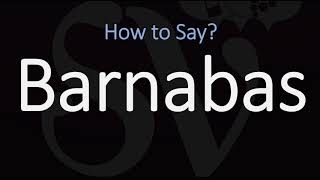 How to Pronounce Barnabas CORRECTLY [upl. by Goody]