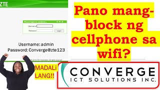 Pano mangBLOCK ng Cellphone sa Wifi Converge ZTE MODEM 🎯 READ 1ST COMMENT❗ [upl. by Danit]