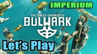 Lets Play  Bulwark Falconeer Chronicles  Imperium Hard  Full Release  Full Gameplay [upl. by Bred]