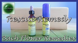 Rescue Remedy Rescue Night amp Cream Bach Flower Remedies Green Healing S3E56 [upl. by Saidel]