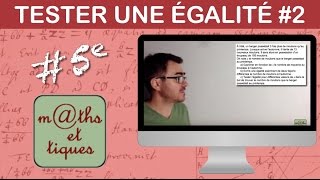 Tester une égalité pour résoudre un problème  Cinquième [upl. by Yecart740]