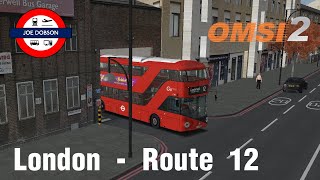 OMSI 2  Addon London  Route 12  Wright Routemaster [upl. by Hubsher]