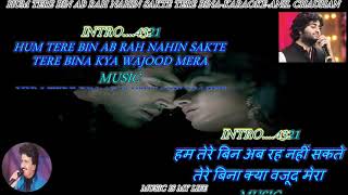 Hum tere bin ab rah nahi sakte Track karaoke song SHUBHAM KAUSHIK [upl. by Nollahp]