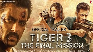 Tiger 3  45 Interesting Facts  Salman Khan  Katrina Kaif  Emraan Hashmi  Shahrukh Khan  Action [upl. by Gierc52]