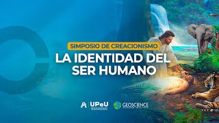 En Vivo Simposio de Creacionismo  Descubre la Verdadera Identidad del Ser Humano [upl. by Monda]