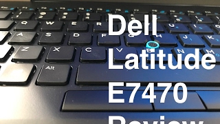 Dell Latitude E7470 Review Early 2017 [upl. by Milla784]