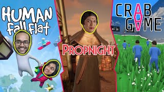 HUMAN FALL FLAT 😁 PROPNIGHT 😱 CRAB GAME 😜 NewtSP Weekend Fun Stream with MEMBERS [upl. by Cowan724]