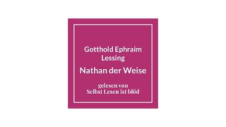 Nathan der Weise Hörbuch  Hörspiel 🌌 Gotthold Ephraim Lessing  Selbst Lesen ist blöd [upl. by Noyart]