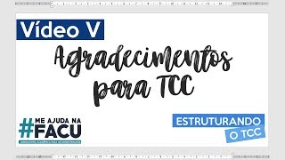 COMO FAZER AGRADECIMENTOS NO TCC [upl. by Nemad370]