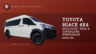 Toyota Hiace 4x4 Model 2021  Review by Gobel Fleet Solutions [upl. by Lobiv]