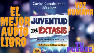 Juventud en éxtasis AUDIO LIBRO COMPLETO [upl. by Godden951]