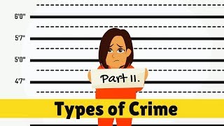 Types Of Crime Part II [upl. by Dimond]