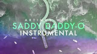 Saddy DaddyO Instrumental Version  Artimus Wolz [upl. by Ambrosia846]