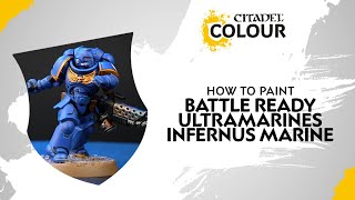 How to Paint Battle Ready Ultramarines Infernus Marine [upl. by Arammat299]