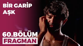 Bir Garip Aşk 60 Bölüm Fragmanı  29 Aralık Salı [upl. by Ocsirf]