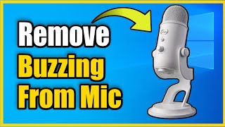 How to Remove Buzzing and Static Noise From Microphone on Windows 10 Easy Method [upl. by Unam]