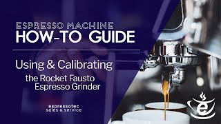 Using and Calibrating The Rocket Fausto Espresso Grinder  Espressotec [upl. by Scharf]