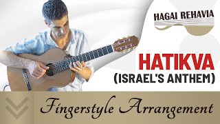 The HopeHatikvaAnthem of Israel guitar arrangement by Hagai Rehavia התקווהעיבוד לגיטרה [upl. by Ynnahc]