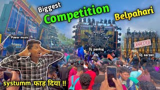 West Bengal biggest competition  Belpahari  🥵 dj sarzen or power music ka टक्कर  🤯 [upl. by Aziaf]