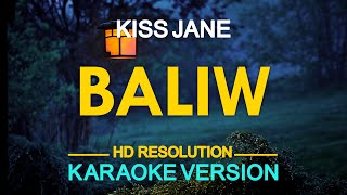 BALIW  Kiss Jane KARAOKE Version [upl. by Daukas]