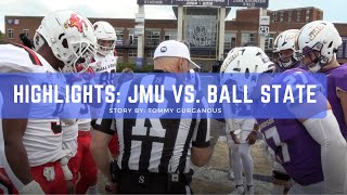 Highlights JMU vs Ball State [upl. by Airbmak]