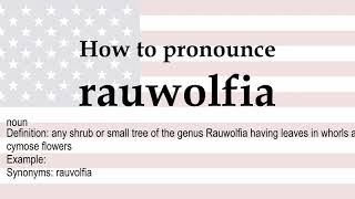 How to pronounce rauwolfia  meaning [upl. by Naamann]