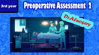 Preoperative assessment 2 for 3rd Year [upl. by Aiseneg889]