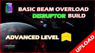 Advanced Level Basic Beam Overload Disruptor Build How To  Star Trek Online [upl. by Nixon322]