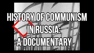 History of the Communist Revolution A Documentary [upl. by Bonner]