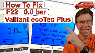 How to Fix Vaillant ecoTEC Plus F22  00bar Safety switch off low water pressure [upl. by Furnary]