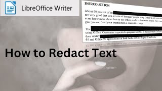 This video explains how to Redact text in LibreOffice [upl. by Anneliese750]